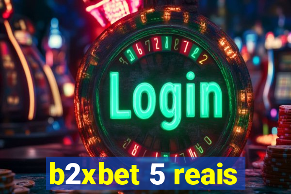 b2xbet 5 reais